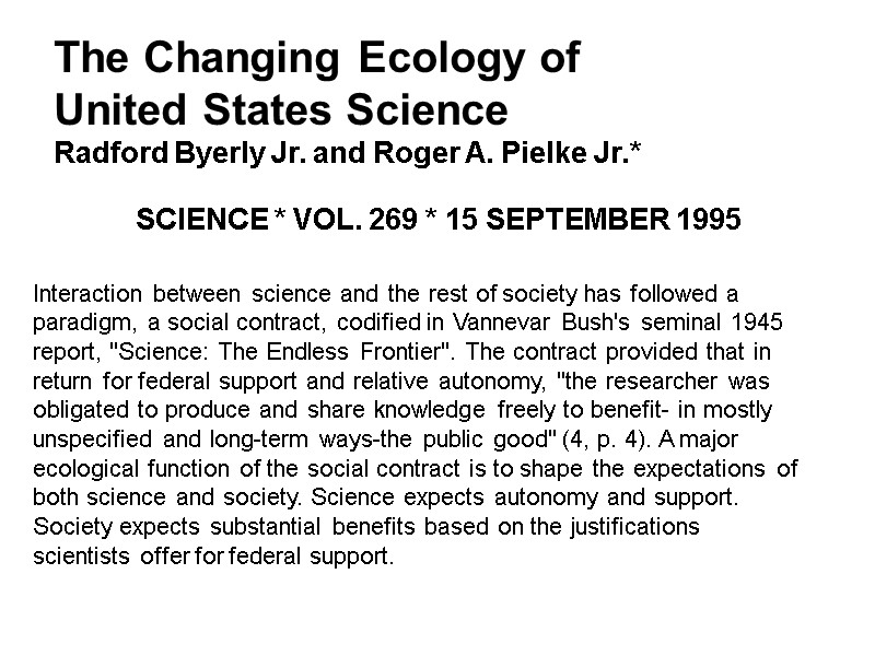 The Changing Ecology of United States Science Radford Byerly Jr. and Roger A. Pielke